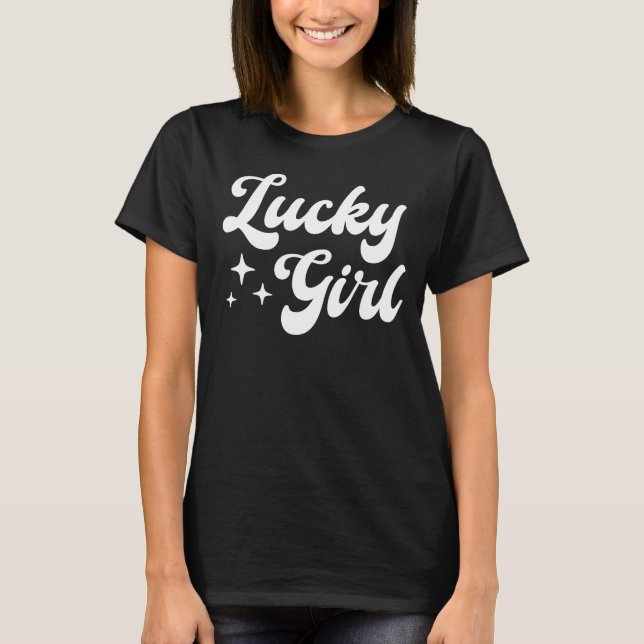 Lucky Girl T-Shirt (Front)