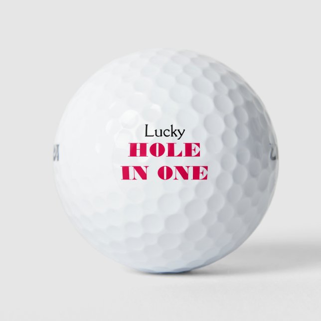 Lucky Hole in One Funny Golfer Quote Golf Balls (Front)