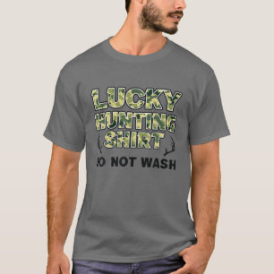 Lucky Hunting Do Not Wash Hunters T-Shirt