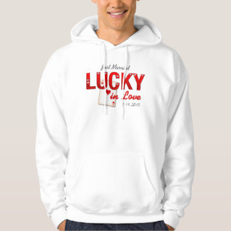 Lucky In Love Custom Hoodie