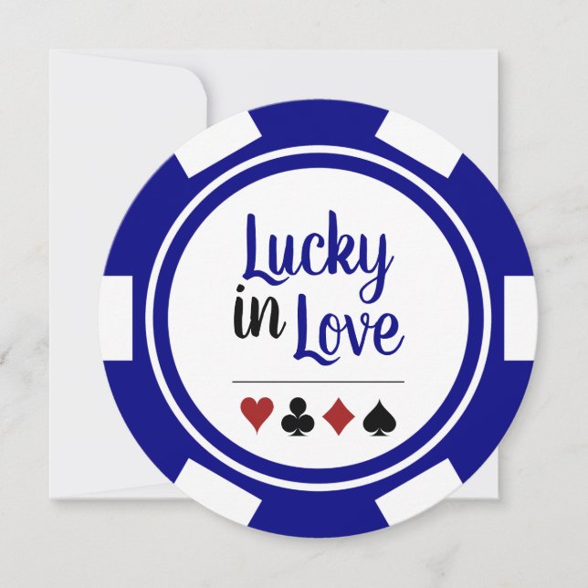 Lucky In Love Poker Chip Blue Las Vegas Wedding Invitation (Front)