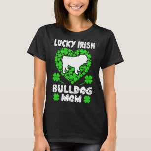 Lucky Irish Bulldog Mum St. Patrick's Day Gift T-Shirt