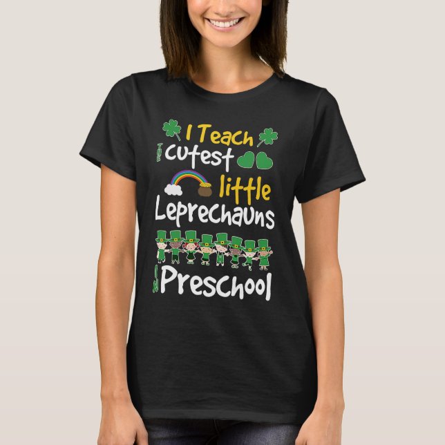 Lucky Leprechauns St Patricks Day Preschool Teache T-Shirt (Front)