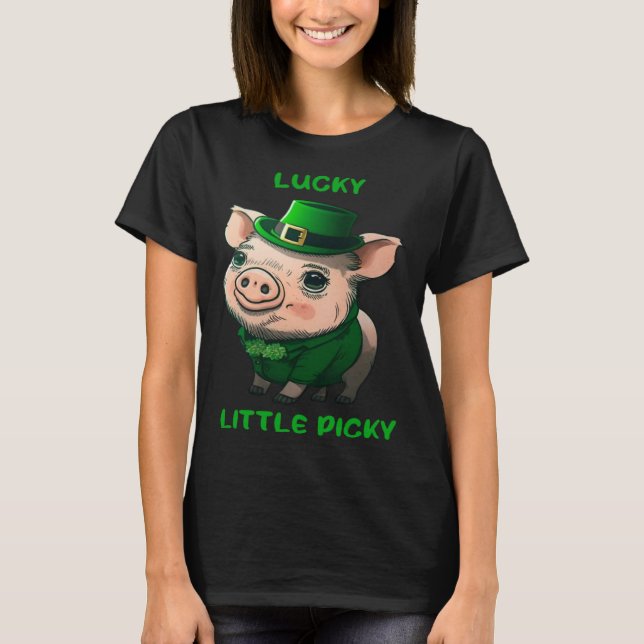 Lucky Little Picky Pig St Patricks Day Irish Lepre T-Shirt (Front)