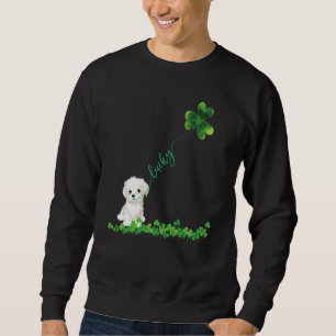 Lucky Maltese Dog Shamrock St Patrick Day For Wome Sweatshirt