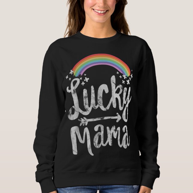 Lucky Mama Family St Patricks Day Mum Mother's Day Sweatshirt (Front)
