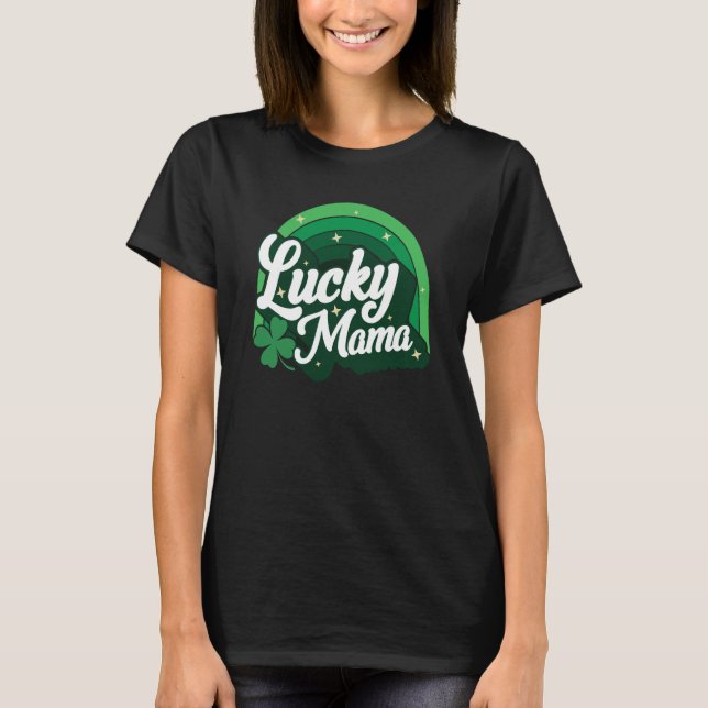 Lucky Mama Shamrock Women St Patrick's Day Ireland T-Shirt (Front)