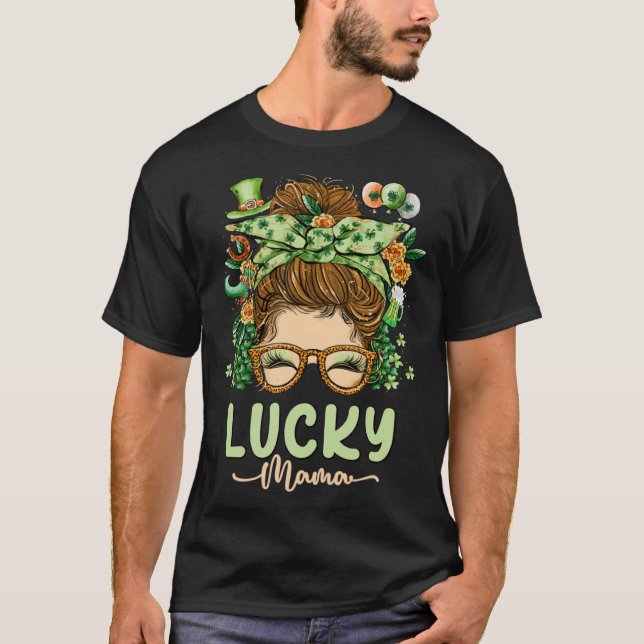 Lucky Mama St Patricks Day 2023 Mom Messy Bun Iris T-Shirt (Front)