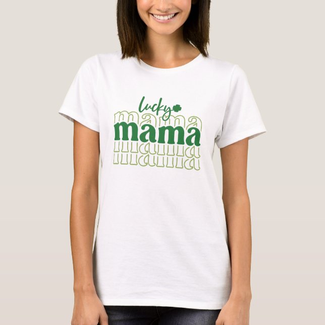 Lucky Mama  T-Shirt (Front)