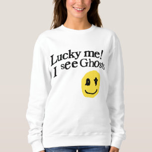 Lucky Me I See Ghosts Sweatshirt