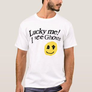 Lucky Me I See Ghosts T-Shirt