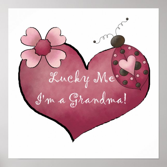 Lucky Me I'm a Grandma  Gifts Poster (Front)