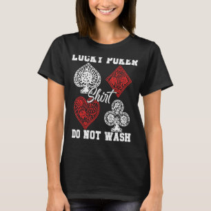 Lucky Poker  Card Game Player Casino Gambling T-Shirt