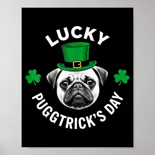 Lucky pugtrick's day funny st patrick's pug dog poster (Front)