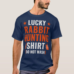 Lucky Rabbit Hunting Funny Rabbit Hunter T-Shirt