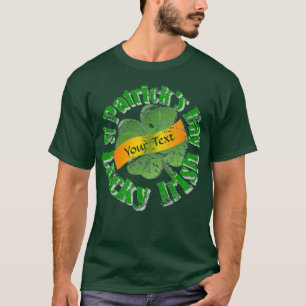 Lucky shamrock personalized  St Patrick's T-Shirt