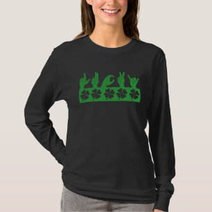 Lucky Sign Language Deaf St Patricks Day Irish Sha T-Shirt