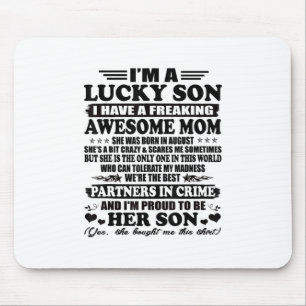 Lucky Son Have A Freaking Awesome Mum Augus Mouse Pad