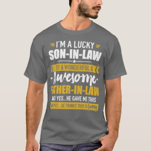 Lucky soninlaw of awesome fatherinlaw T-Shirt