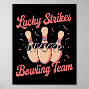 Lucky Strikes Women Or Girls Bowling Team Poster