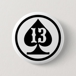 LUCKY THIRTEEN SPADE  6 CM ROUND BADGE