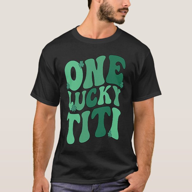 Lucky Titi Auntie St Patrick's Day Titi Aunt Shamr T-Shirt (Front)