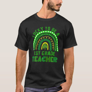 Lucky To Be A 1St Grade Teacher Rainbow St Patrick T-Shirt