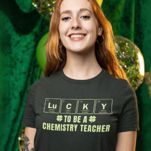 Lucky To Be A Chemistry Teacher St. Patrick's Day T-Shirt