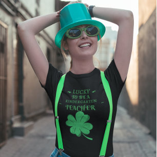 LUCKY TO BE A KINDERGARTEN TEACHER St. Patrick's T-Shirt