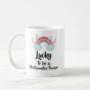 Lucky To Be A Mathematics Teacher Mug