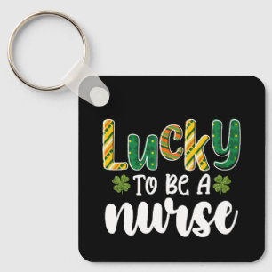 Lucky To Be A Nurse St Patrick's Day Key Ring