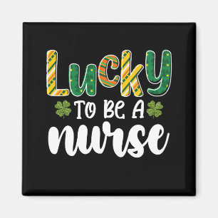 Lucky To Be A Nurse St Patrick's Day Magnet
