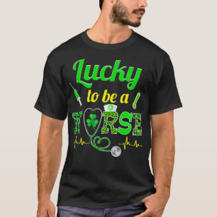 Lucky To Be a NurseIrish Nurse St Patricks Day 202 T-Shirt