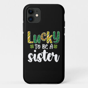 Lucky To Be A Sister Family St Patrick's Day Case-Mate iPhone Case