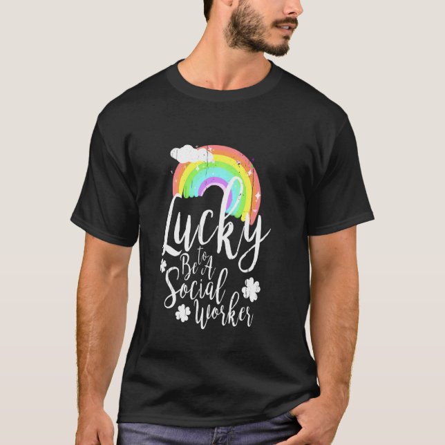 Lucky To Be A Social Worker St Patrick S Day Schoo T-Shirt (Front)