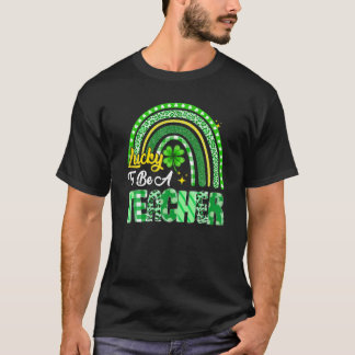 Lucky To Be A Teacher Rainbow Teacher St Patrick's T-Shirt