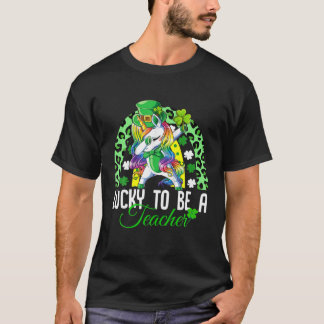 Lucky To Be A Teacher Unicorn Rainbow St Patrick's T-Shirt