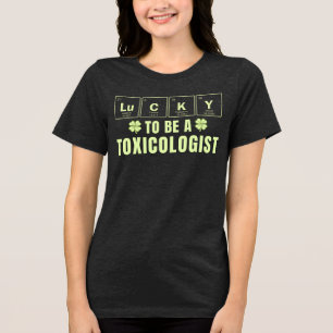 Lucky To Be A Toxicologist St. Patrick's Day Tri-Blend Shirt
