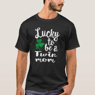 Lucky To Be A Twin Mum St Patrick's Day Irish Sham T-Shirt