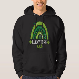 Lucky To Be Irish Saint Patrick's Day Ireland Gree Hoodie