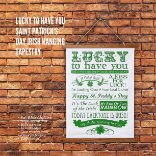 Lucky To Have You Saint Patrick's Day Irish Hanging Tapestry