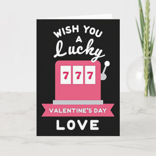 Lucky Valentines Day 777 Card