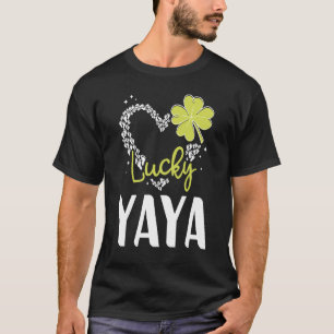 Lucky Yaya  St Patricks Day  womens T-Shirt