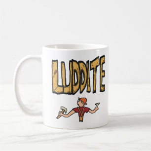 Luddite Coffee Mug