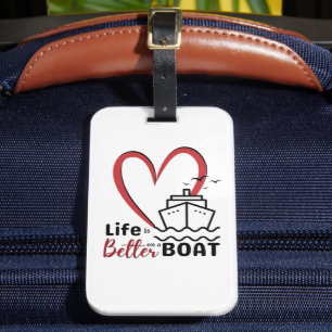 Luggage Tag Cruise Vacation Live Better On A Boat