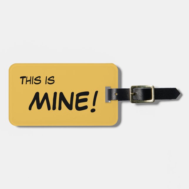 Luggage Tag - This is MINE! (Front Horizontal)
