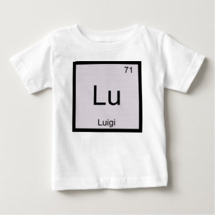 Luigi Name Chemistry Element Periodic Table Baby T-Shirt