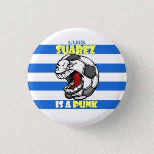 Luis Suarez is a punk 3 Cm Round Badge
