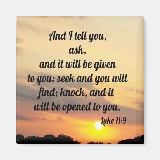 Luke 11:9 magnet (Front)