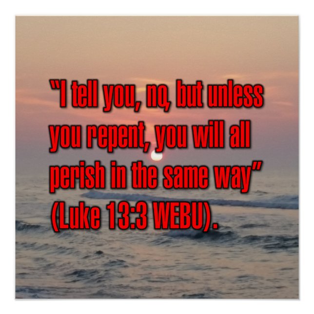 Luke 13:3 WEBU Poster (Front)
